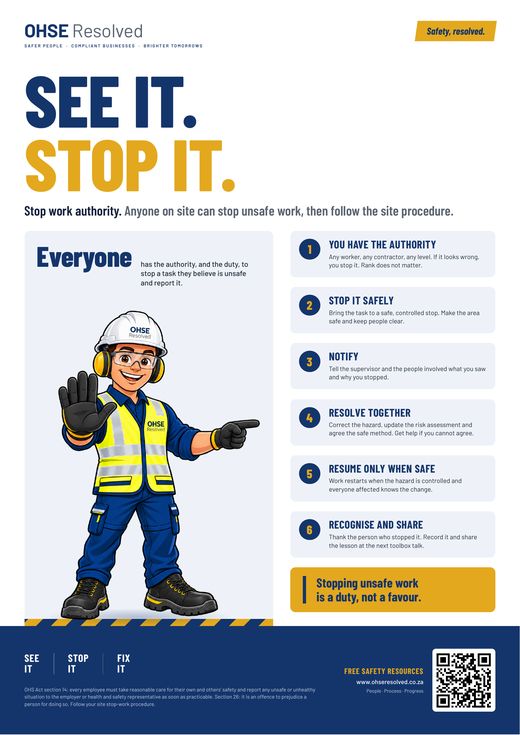 See It. Stop It. safety poster by OHSE Resolved: stop work authority